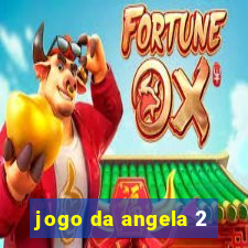 jogo da angela 2